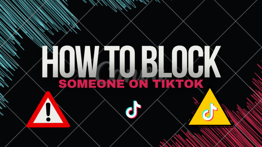 How To Block Someone On TikTok